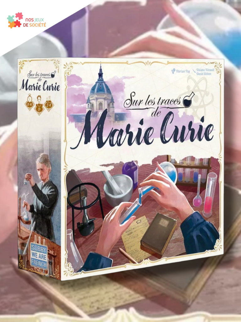 Sur les traces de Marie Curie page www.nos-jeux-de-societe.fr