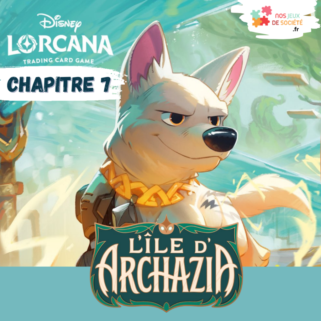 lorcana 7 l'ile d'archazia page www.nos-jeux-de-societe.fr